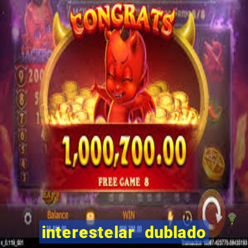 interestelar dublado download mega